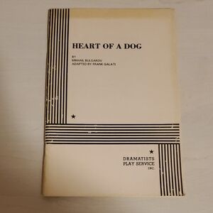 Heart of a Dog by Mikhail Bulgakov adapted by Frank Galati
